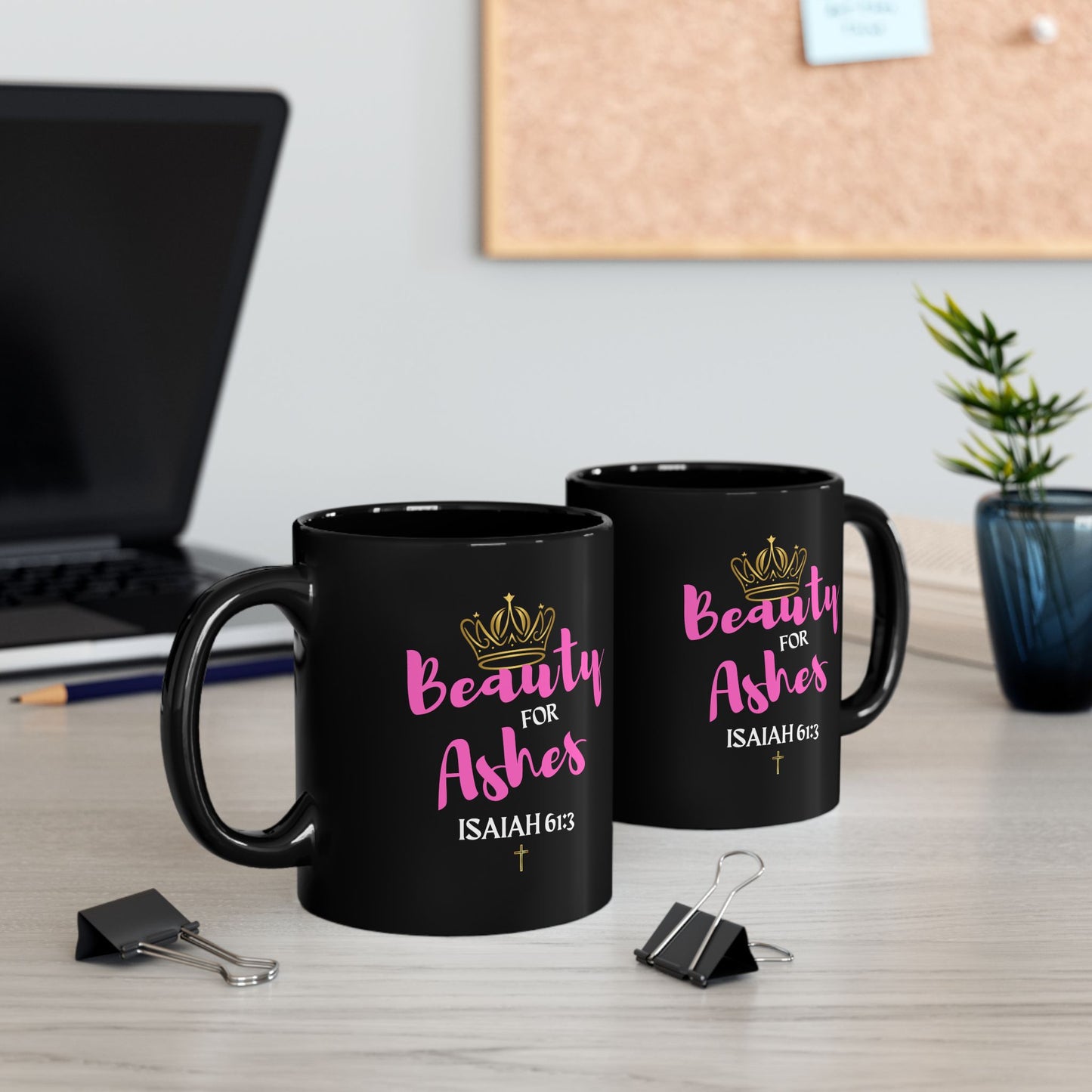 Beauty for Ashes Mug