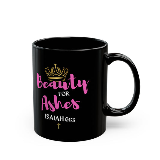 Beauty for Ashes Mug